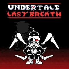 Undertale Last Breath™ Inc. OST - Phase 53: DESTRUCTION