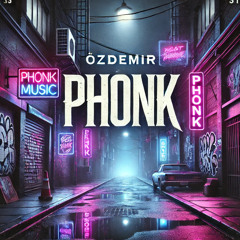 Özdemir-Phonk