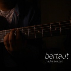 Bertaut (Nadin Amizah) cover by Reza & Riski