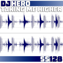 DJ Hero - Taking Me Higher (Original Mix)