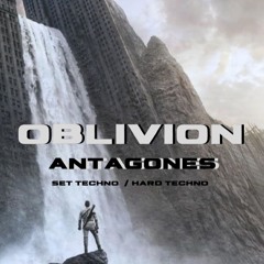 -OBLIVION- TECHNO TO HARD TECHNO DJ SET @antagones / 2024
