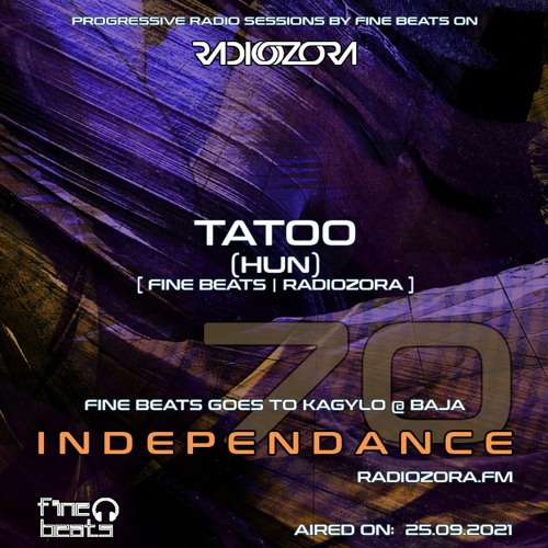 Independance #70@RadiOzora 2021 September | Tatoo Live From Kagylo (Baja)