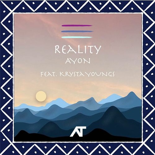 Ayon - Reality (Feat. Krysta Youngs) [AllTime Exclusive]