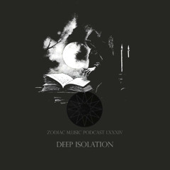 Deep Isolation Podcast LXXXIV