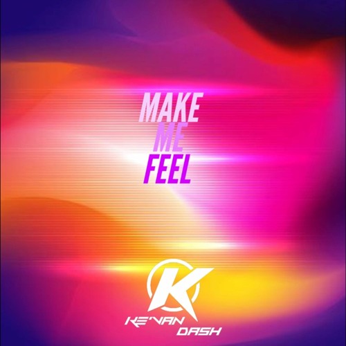 Make Me Feel
