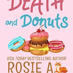 ACCESS PDF ✉️ Death and Donuts (A Bee's Bakery Cozy Mystery Book 1) by  Rosie A. Poin