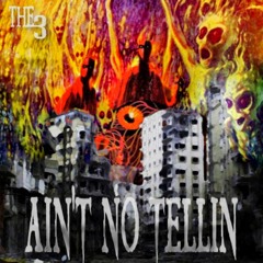 Devilish Trio - Ain't No Tellin