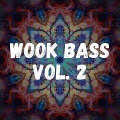 Wook Bass - The Wonkiest of Wubs Vol. 2