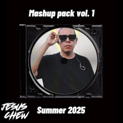 MASHUP PACK SUMMER 2025 (JESUS CHEW)