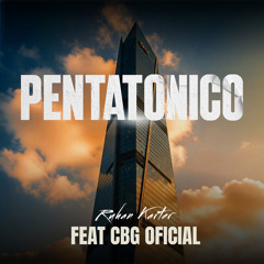 Pentatônico (feat. CBG OFICIAL & LEGGAS)