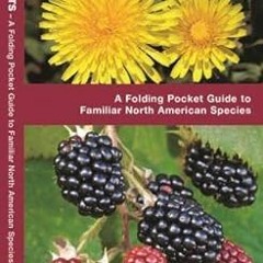 [VIEW] KINDLE 📝 Edible Wild Plants: A Folding Pocket Guide to Familiar North America
