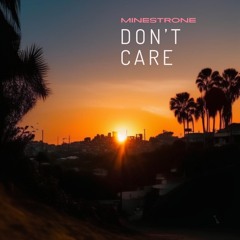 Minestrone - Don't Care