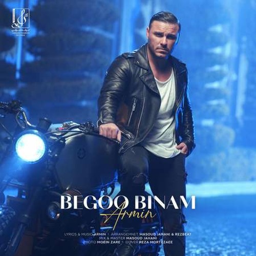 Armin Zarei_Begoo Binam