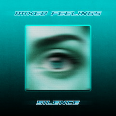 Delirium - Silence (MIXED FEELINGS Remix) [FREE DL]