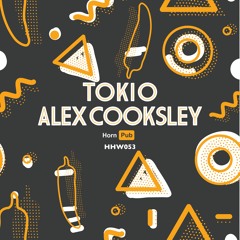 Alex Cooksley, Tokio - Hornpub (Original Mix)