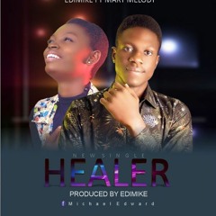 Edi Mike Ft. Mary Melody - Healer