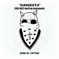 "GANGESTA" | [FREE BEAT] HardTrap Instrumental (Prod By. FATTOH)