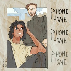 Phone Home [Prod. Kodiak Soul]
