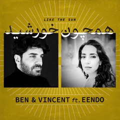 Like the Sun (Ben & Vincent ft. Eendo)  |  همچون خورشید