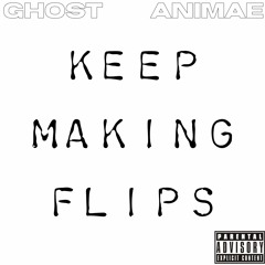 Keep Making Flips