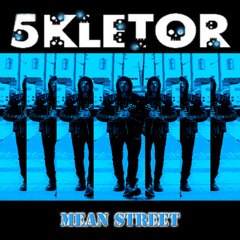 5kletor - Mean Street