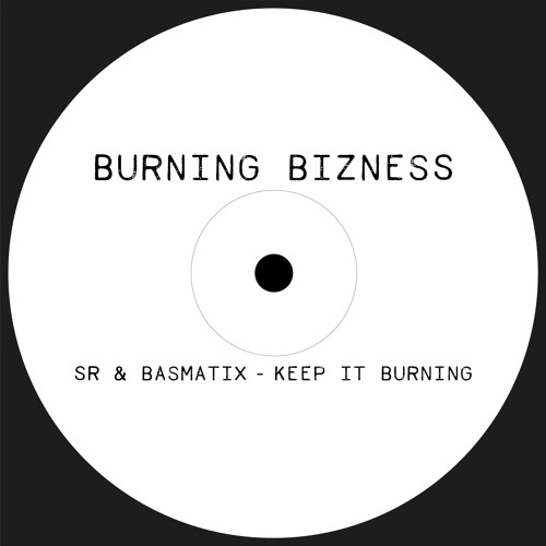 S.R. & Basmatix - Burning Bizness