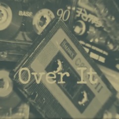 Over It (Deluxe Mix)