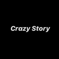 Crazy Story (Prod By Yvng Finxssa)