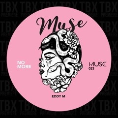 Premiere: Eddy M - Don't You [MUSE]