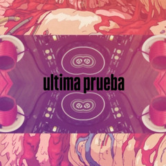 ultima prueba