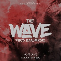 The Wave (prod. Baajmxsic)