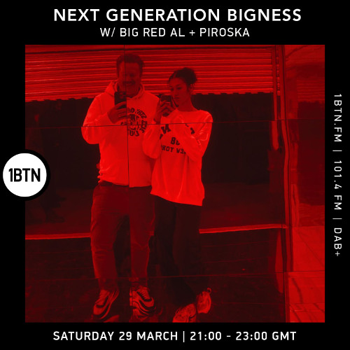 NEXT GENERATION BIGNESS, w/ BIG RED AL + Piroska, Episode #02, 29.03.25
