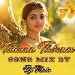 Thinna Thiram Paduthale Song Mix By - Dj Moin