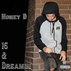 moneyd - Loaded ft AB (16&Dreamin)
