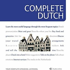 GET KINDLE 📗 Complete Dutch Beginner to Intermediate Course: Learn to read, write, s