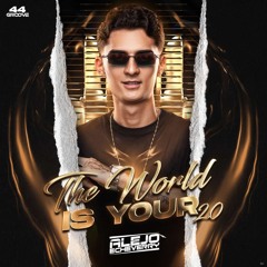 The World Is Your 2.0 Alejo Echeverry