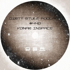 Dirty Stuff Podcast #440 | vo!nar inSpace | 19.11.2024