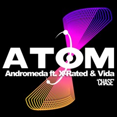 Andromeda ft. X-Rated & Vida - Chase