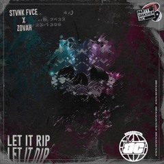 Stvnk Fvce & Zovah - Let It Rip