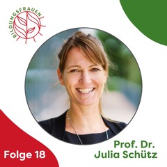 Folge 18: Bildungsfrau Prof. Dr. Julia Schütz