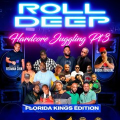 ROLL DEEP !! "HARDCORE JUGGLING PT3" FLORIDA KINGS EDITION"
