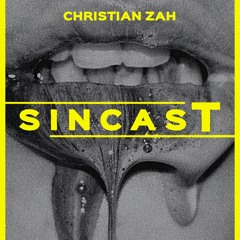 SINCAST 008 - CHRISTIAN ZAH