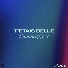 Doxx - T'étais belle (Summer Love #2)