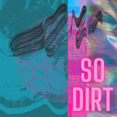 Say So (So Dirt)