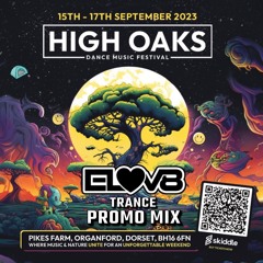 Elov8 High Oaks Trance Promo Mix 2023