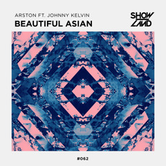 Arston feat. Johnny Kelvin - Beautiful Asian (Alexander Popov Remix)