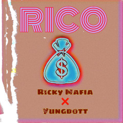 Ricky Mafia - Rico ft Yungdott