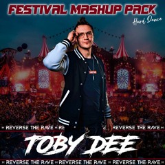 Festival Mashup Pack XXL - 30 TRACKS - Hard Dance By Toby DEE