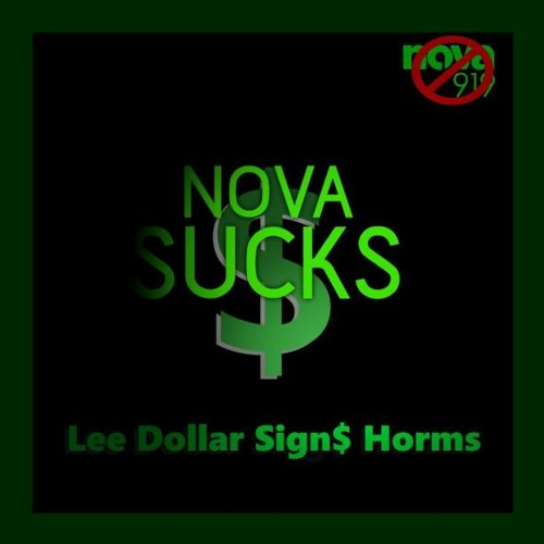 NOVA SUCKS - Lee Dollar Sigfn$ Horms (Audio)