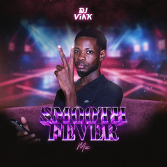 SMOOTH FEVER MIX